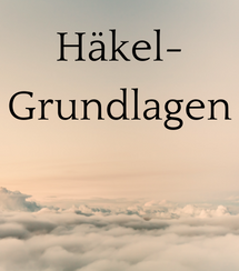 Häkel-Grundlagen